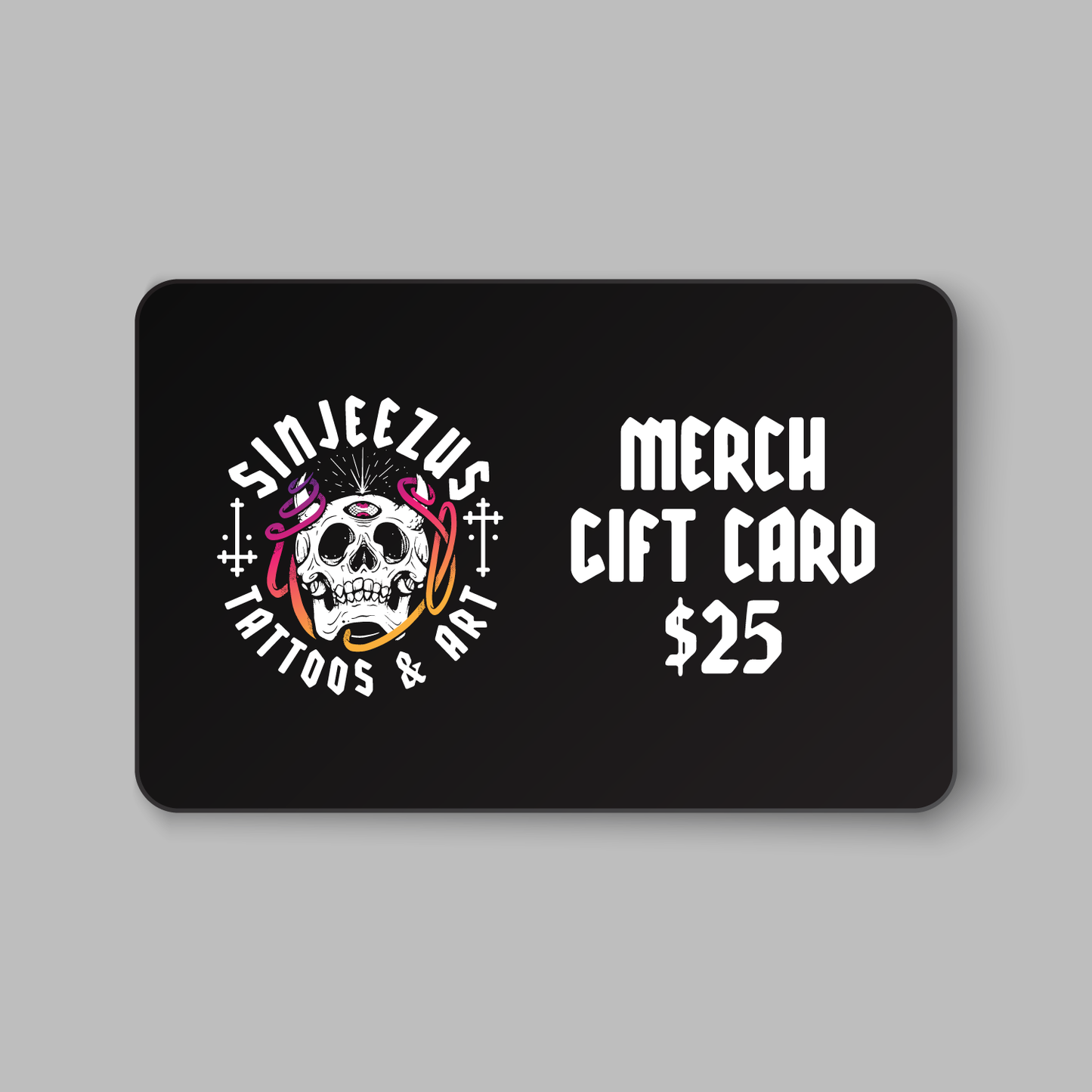 Sinjeezus Merchandise Gift Card