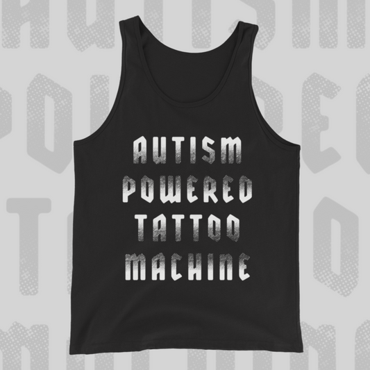 Autism Powered Tattoo Machine - Sinjeezus Unisex Tank