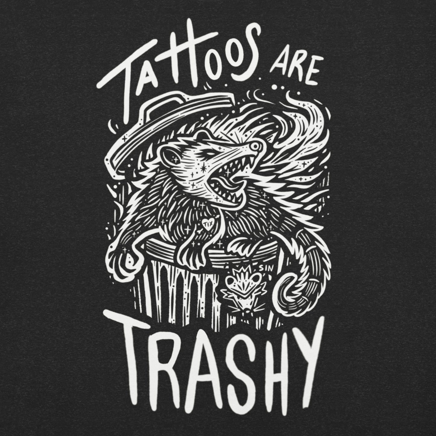 Tattoos are Trashy - Sinjeezus Unisex Tee